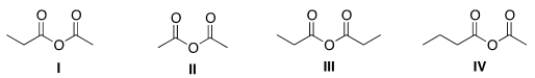 What is the structure for acetic propanoic anhydride?   A)  I B)  II C)  III D)  IV