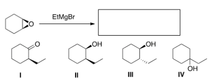 What is the product of the following reaction?   A)  I B)  II C)  III D)  IV