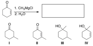 What is the major organic product of the following reaction?   A)  I B)  II C)  III D)  IV