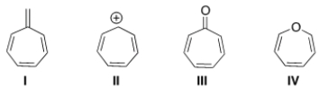 Which of the following compounds is aromatic?   A)  I B)  II C)  III D)  IV