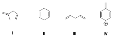 Which of the following compounds is conjugated?   A)  I B)  II C)  III D)  IV