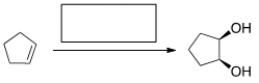 What is the reagent required to accomplish the following transformation?   A)  LiAlH<sub>4</sub> B)  [1] OsO<sub>4</sub>; [2] NaHSO<sub>3</sub>, H<sub>2</sub>O C)  RCO<sub>3</sub>H, H<sub>2</sub>O/HO<sup>-</sup> D)  PCC/CH<sub>2</sub>Cl<sub>2</sub>