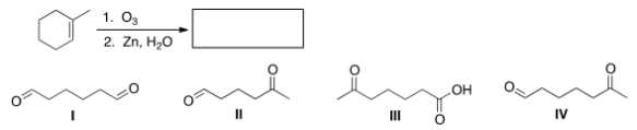 Determine the product of the following reaction.   A)  I B)  II C)  III D)  IV