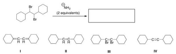 What is the product of the following reaction?   A) I B) II C) III D) IV