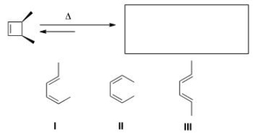 Predict the major organic product(s)  of the following electrocyclic reaction.   A) Only I B) Only II C) Only III D) Only I and II