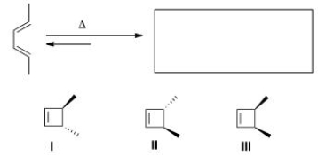 Predict the major organic product(s)  of the following electrocyclic reaction.   A) Only I B) Only II C) Only III D) Only I and II