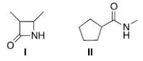 Which of the following two amides will react more readily with a nucleophile? Why?   A) I, because it is less hindered B) II, because it is less hindered C) I, because it is more strained D) II, because it is more strained