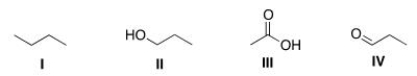 <sup> </sup>Arrange the following compounds in order of increasing boiling point, putting the compound with the lowest boiling point first.   A) I < II < III < IV B) I < IV < II < III C) III < II < IV < I D) II < IV < I < III