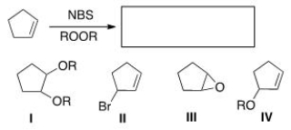 What is the product of the following reaction?   A) I B) II C) III D) IV