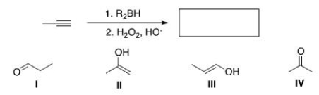 What is the major organic product of the following reaction?   A) I B) II C) III D) IV