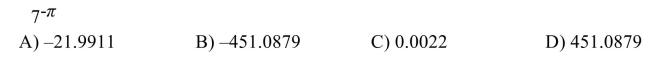 Evaluate the expression by using a calculator. Round to 4 decimal places.  