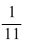 Write the ratio in two other ways.  