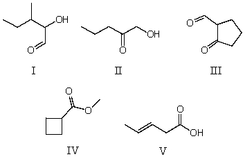 Which is a carboxylic acid?   A)  I B)  II C)  III D)  IV E)  V