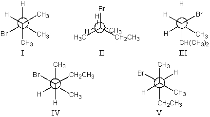 The most stable conformation of 3-bromo-2-methylpentane,viewed through the C-2-C-3 bond (i.e. ,C-2 in the front,C-3 in the back) :   A)  I B)  II C)  III D)  IV E)  V
