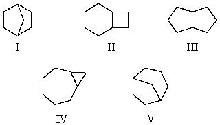 Which of the following structures represents bicyclo[3.2.1]octane?   A)  I B)  II C)  III D)  IV E)  V