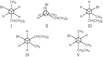 The most stable conformation of 3-bromo-2-methylpentane,viewed through the C-3-C-4 bond (i.e. ,C-3 in the front,C-4 in the back) :   A)  I B)  II C)  III D)  IV E)  V
