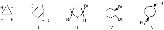 Which compound does NOT possess a plane of symmetry?   A)  I,II and V B)  I,III and IV C)  II,III and IV D)  III and IV E)  V