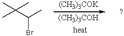 What is the major product of the reaction,   A)  (CH<sub>3</sub>) <sub>2</sub>C=C(CH<sub>3</sub>) <sub>2</sub> B)  (CH<sub>3</sub>) <sub>3</sub>C-CH=CH<sub>2</sub> C)  (CH<sub>3</sub>) <sub>2</sub>C=CHCH<sub>3</sub> D)  (CH<sub>3</sub>) <sub>2</sub>C=CHCH<sub>2</sub>CH<sub>3</sub> E)  None of these