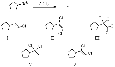 Select the structure of the major product formed in the following reaction.   A)  I B)  II C)  III D)  IV E)  V