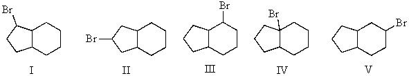 Mono-bromination of the following alkane,   , (using Br<sub>2</sub> with light) would be?   A)  I B)  II C)  III D)  IV E)  V
