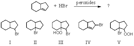 What product would result from the following reaction?   A)  I B)  II C)  III D)  IV E)  V