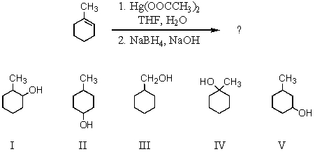 Select the structure of the major product formed from the following reaction.   A)  I B)  II C)  III D)  IV E)  V