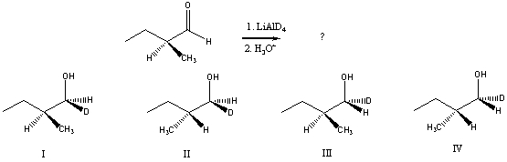 Predict the product(s) of the following reaction:   A)  A mixture of I and II B)  A mixture of I and III C)  A mixture of II and III D)  A mixture of II and IV E)  A mixture of III and IV