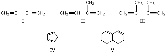 Which diene would be least reactive toward Diels-Alder addition of maleic anhydride?   A)  I B)  II C)  III D)  IV E)  V