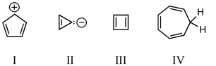 <strong>Which of the following would you expect to be aromatic?    </strong> A) I B) II C) III D) IV E) V <div style=padding-top: 35px> 