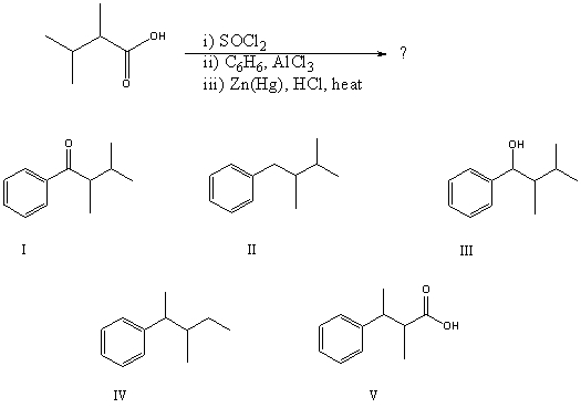 What would be the product of the following reaction sequence?   A)  I B)  II C)  III D)  IV E)  V