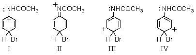 Which of the following structures contribute(s) to the resonance hybrid of the intermediate formed when acetanilide undergoes para-bromination?   A)  I B)  II C)  III D)  IV E)  All of the above