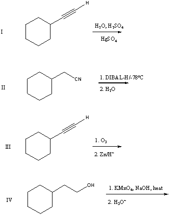 A good synthesis of     A)  I B)  II C)  III D)  IV E)  All of these are equally useful.