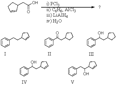 What would be the product of the following reaction sequence?   A)  I B)  II C)  III D)  IV E)  V