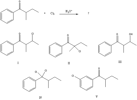 What would be the major product of the following reaction?   A)  I B)  II C)  III D)  IV E)  V B