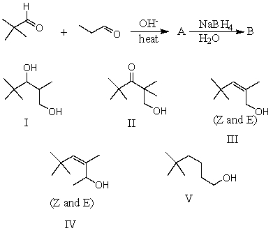 What would be the major product,B,of the following reaction sequence?   A)  I B)  II C)  III D)  IV E)  V