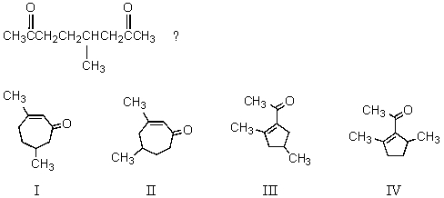 What compound results from the aldol cyclization of   A)  I B)  II C)  III D)  IV E)  Both III and IV