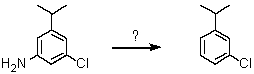  How would one carry out the following transformation?   A)  NaNO<sub>2</sub>,HCl,0-5  \degree C;then HNO<sub>3</sub> B)  NaNO<sub>2</sub>,HCl,0-5  \degree C;then H<sub>3</sub>PO<sub>2</sub> C)  NaNO<sub>2</sub>,HCl,0-5  \degree C;then H<sub>2</sub>,Ni D)  C<sub>6</sub>H<sub>5</sub>SO<sub>2</sub>Cl,OH<sup>-</sup>;then HCl E)  NaH,DMSO 