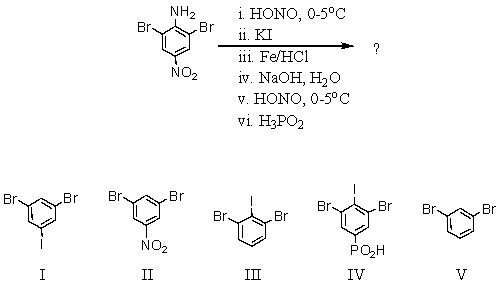What compound is likely to be obtained via the following reaction sequence?   A)  I B)  II C)  III D)  IV E)  V
