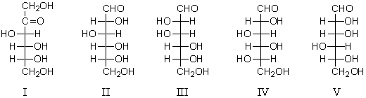 Sugars that would yield the same phenylosazone are:   A)  I and II B)  II and III C)  I,II,and III D)  III and IV E)  I,II,and V