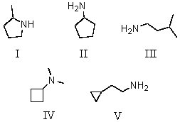 Which compound is a primary amine with the formula C<sub>5</sub>H<sub>13</sub>N?   A) I B) II C) III D) IV E) V