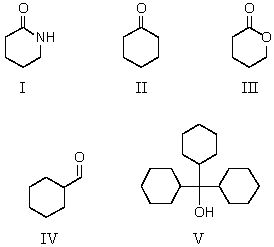 Which compound is an aldehyde?   A) I B) II C) III D) IV E) V