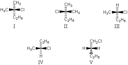 Chiral molecules are represented by:   A) I,II,III,IV and V B) I,II,III and IV C) I and II D) III and IV E) IV alone