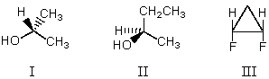 Which molecule has a plane of symmetry?   A) I B) II C) III D) More than one of these choices. E) None of these choices.