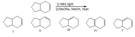 Which of the following would be the major product in the following reaction sequence?   A) I B) II C) III D) IV E) V