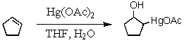 What is the nucleophilic species involved in the initial step of the reaction below?   A)  <sup>-</sup>OH  B)  Hg(OAc) <sub>2</sub>  C)  H<sub>2</sub>O  D)  cyclopentene  E)  the THF/H<sub>2</sub>O complex 