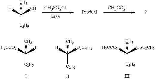 The major product of the following reaction would be:   A) I B) II C) III D) Equal amounts of I and II. E) None of these choices.
