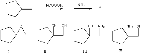 What would be the major product of the following reaction sequence?   A) I B) II C) III D) IV E) Equal amounts of II and IV