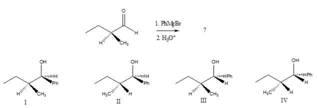 Predict the product(s) of the following reaction:   A) A mixture of I and II B) A mixture of I and III C) A mixture of II and III D) A mixture of II and IV E) A mixture of III and IV