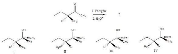 Predict the product(s) of the following reaction sequence:   A) A mixture of I and II B) A mixture of I and III C) A mixture of II and III D) A mixture of II and IV E) A mixture of III and IV