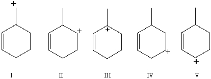 Which carbocation would be most stable?   A) I B) II C) III D) IV E) V